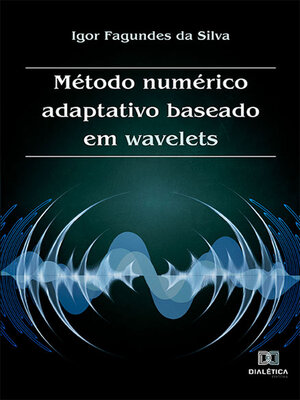 cover image of Método numérico adaptativo baseado em wavelets